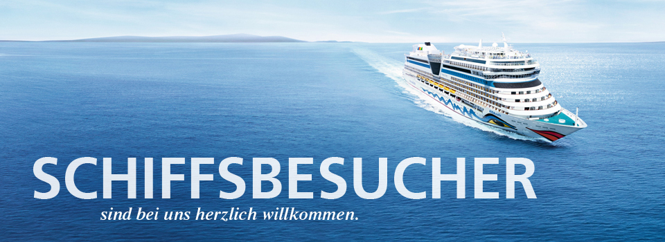 Schiffsbesuche und Schiffsbesichtigungen auf AIDA Schiffsbesuche und Schiffsbesichtigungen auf AIDA