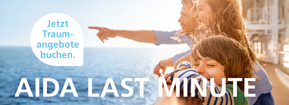 Last-Minute-Reisen mit AIDA Last-Minute-Reisen mit AIDA