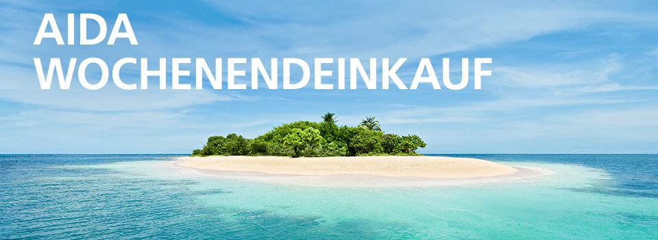AIDA Wochenendeinkauf AIDA Wochenendeinkauf